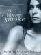 [Seven Halos 01] • Silver Smoke